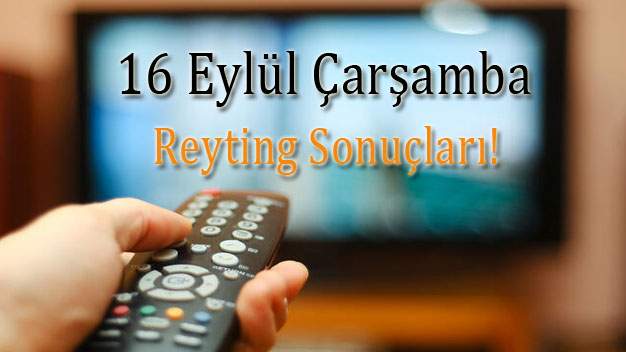 16 Eylül 2020 Çarşamba Reyting Sonuçları ve Sıralaması!