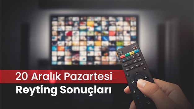 20 Aralık Pazartesi günü reyting sonuçları açıklandı!