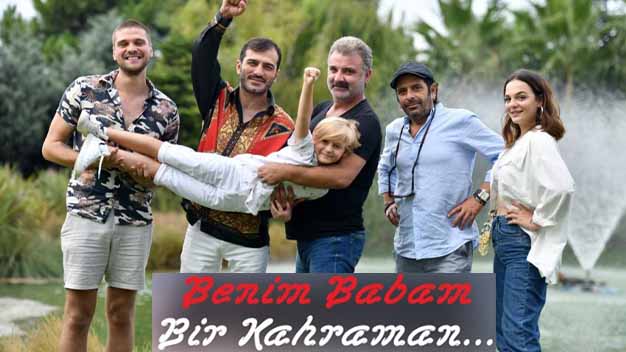 ‘Benim Babam Bir Kahraman’ Filminin Çekimleri Başlıyor! İşte Filmin Konusu ve Oyuncu Kadrosu