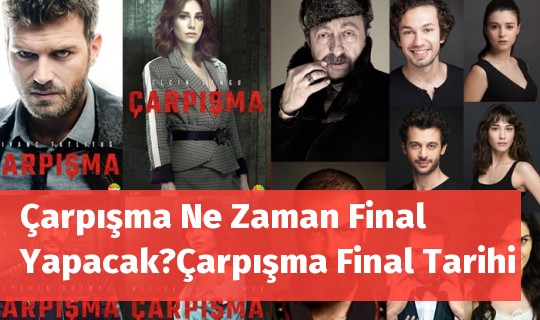 Çarpışma ne zaman final yapıyor, yeni sezonda da devam edecek mi?