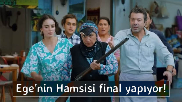 Ege'nin Hamsisi final yapıyor