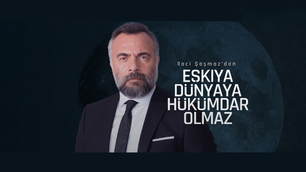 Eşkıya Dünyaya Hükümdar Olmaz 153. Bölüm izle