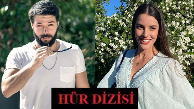 ‘Hür’ Dizisinin Başrolleri Belli Oldu!